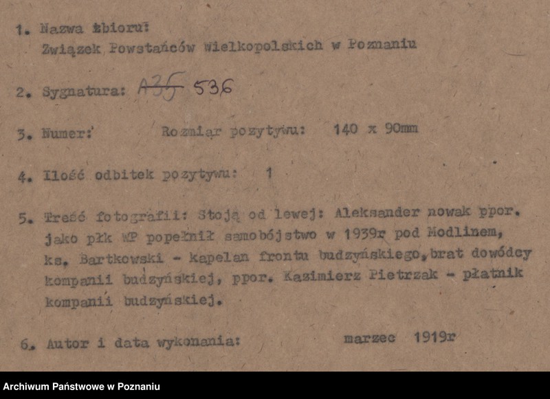 Obraz 4 z jednostki "Stoją od lewej: Aleksander Nowak ppor. jako płk Wojska Polskiego popełnił samobójstwo w 1939 r. pod Modlinem, ks. Bartkowski - kapelan frontu budzyńskiego, brat dowódcy kompanii budzyńskiej, ppor Kazimierz Pietrzak - płatnik kompanii budzyńskiej."