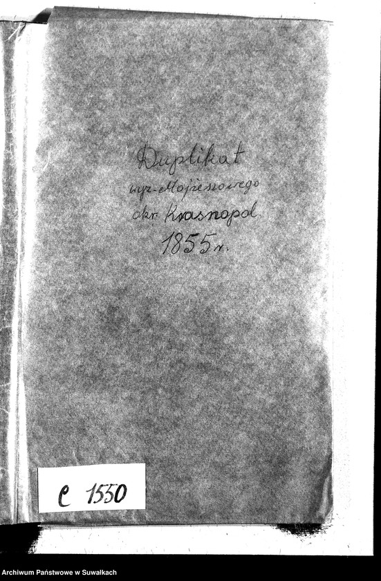 image.from.unit.number "Duplikat Akt Urodzonych, Zaślubionych i Umarłych Urzędnika Stanu Cywilnego Okręgu Krasnopol za rok 1855."