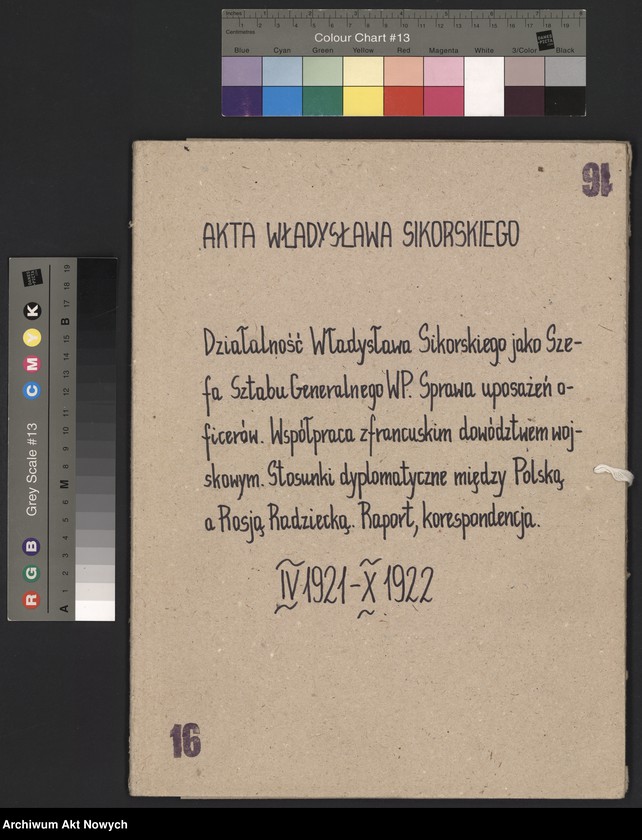 image.from.unit.number "Działalność Władysława Sikorskiego jako szefa Sztabu Generalnego WP. Sprawa uposażeń oficerów. Współpraca z francuskim dowództwem wojskowym. Stosunki dyplomatyczne między Polską a Rosją Radziecką. Raport, korespondencja."