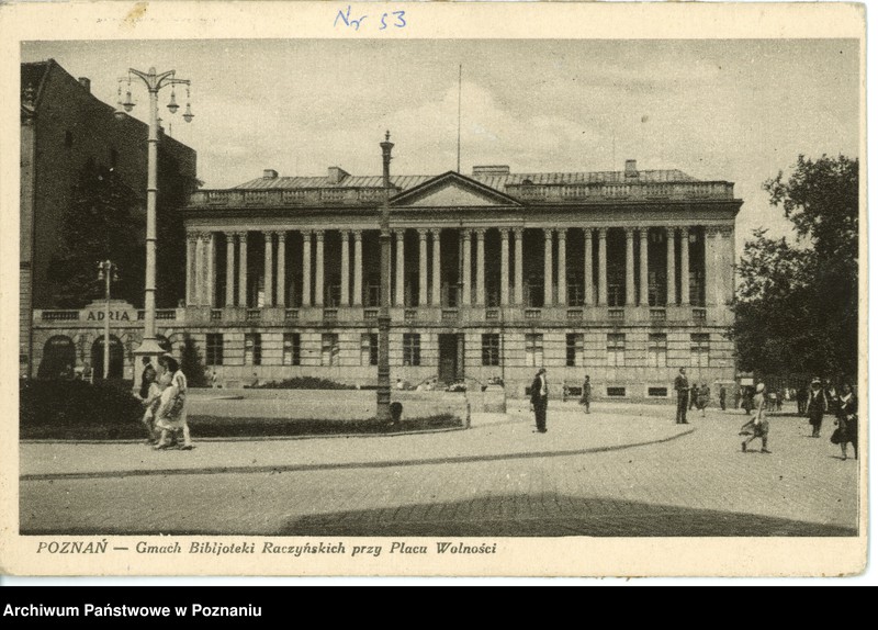 Obraz 1 z jednostki "Poznań - Gmach Biblioteki Raczyńskich przy Placu Wolności"