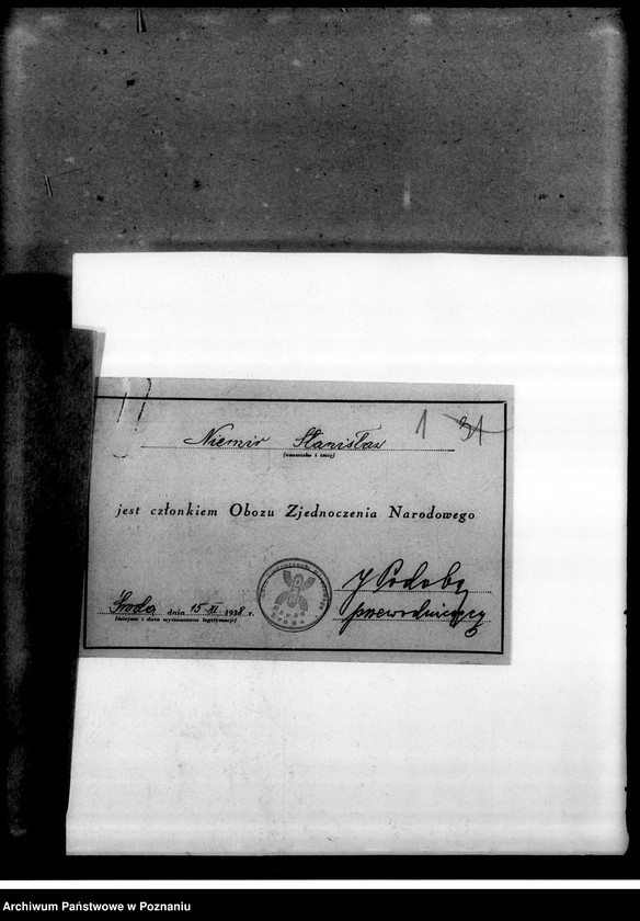 Obraz 4 z jednostki "Korespondencja w sprawach organizacyjno-personalnych Obozu Zjednoczenia Narodowego - podanie w sprawie poparcia, opinii, zaproszenia i powiadomienia o zebraniach, deklaracje"