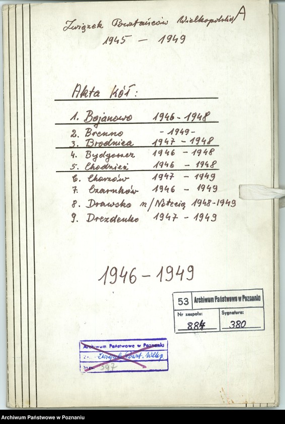 Obraz 2 z jednostki "Współdziałanie Zarządu Głównego Związku Powstańców Wielkopolskich z kołami 1. Bojanowo [1946-1948] 2. Bremno [19449] 3. Brodnica [1947-1948] 4. Bydgoszcz [1946-1948] 5. Chodzież [1946-1948] 6. Chorzów[1947-1949] 7. Czarnków [1946-1949] 8. Drawsko n/Notecią. [1948-1949] 9. Drezdenko [1947-19498]"