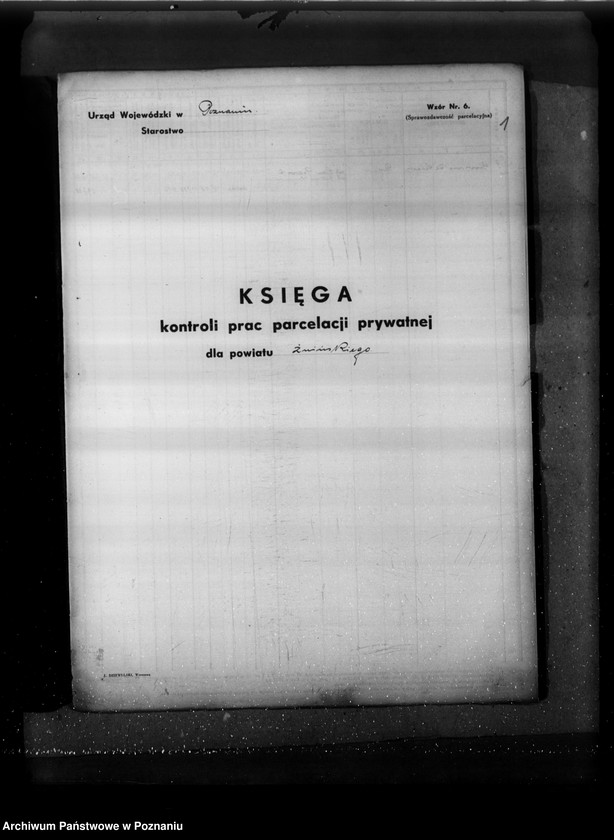 Obraz 5 z jednostki "/Księga kontroli prac parcelacji prywatnej powiatu żnińskiego/"