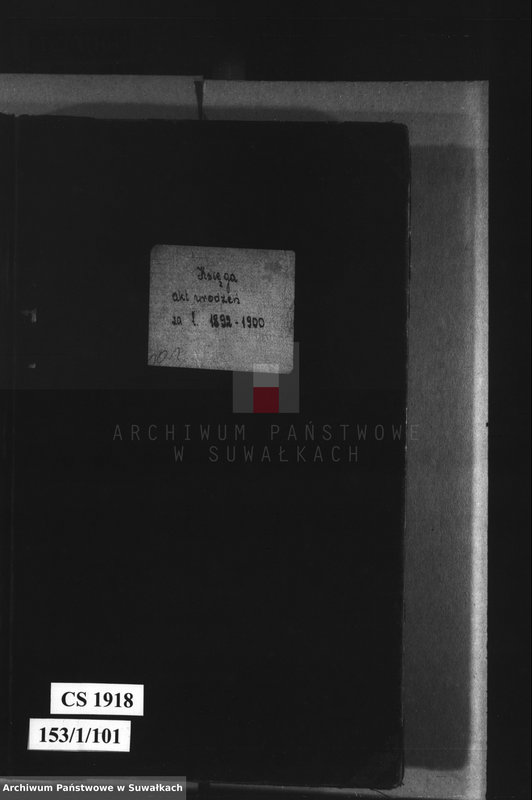 Obraz z jednostki "Księga akt urodzeń za lata 1892-1900 [wyznania rzmskokatolickiego parafii w Kaletniku]."