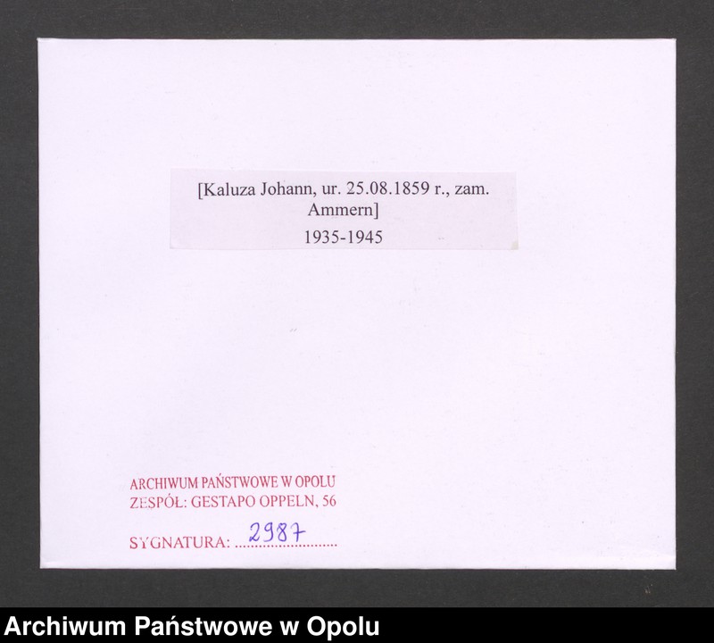 image.from.unit.number "[Kaluza Johann, ur. 25.08.1859 r., zam. Ammern]"