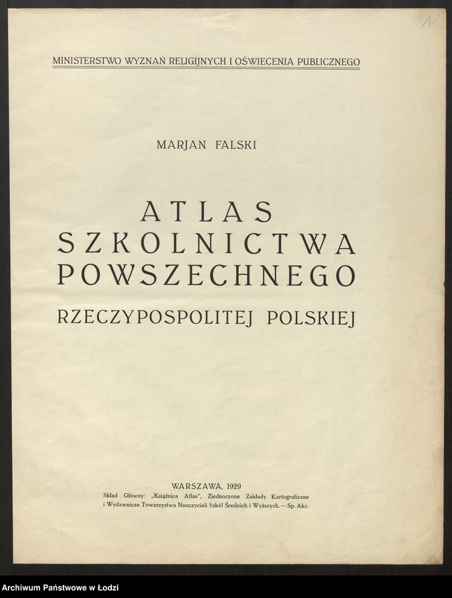 Obraz 3 z jednostki "Atlas szkolnictwa powszechnego Rzeczypospolitej Polskiej. Opracował Marian Falski, Warszawa 1929"