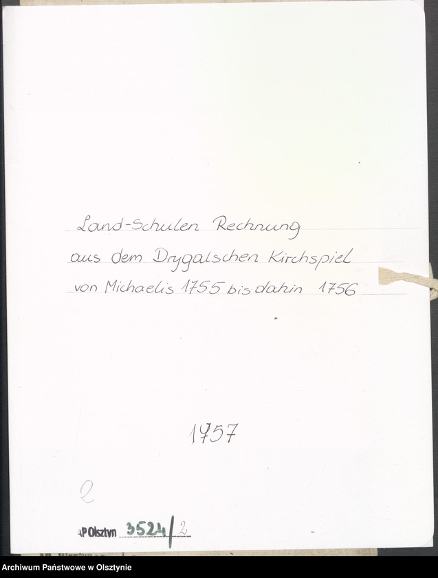 image.from.unit.number "Land-Schulen-Rechnung aus dem Drygalschen Kirchspiel von Michaelis 1755 bis dahin 1756"