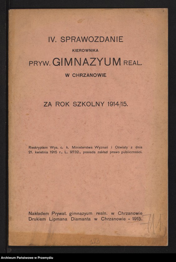 image.from.unit.number "IV Sprawozdanie kierownika Pryw[atnego] Gimnazjum Real.[nego] w Chrzanowie za rok szkolny 1914/1915"