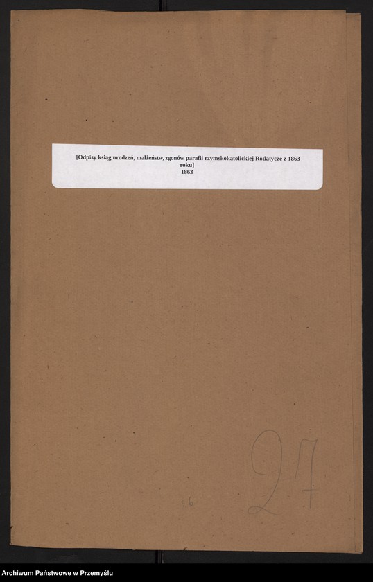 Obraz 2 z jednostki "[Odpisy ksiąg urodzeń, małżeństw, zgonów parafii rzymskokatolickiej Rodatycze z 1863 roku]"