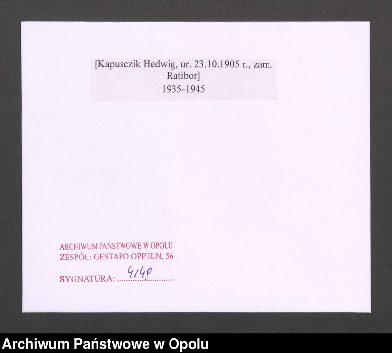Obraz 2 z jednostki "[Kapusczik Hedwig, ur. 23.10.1905 r., zam. Ratibor]"