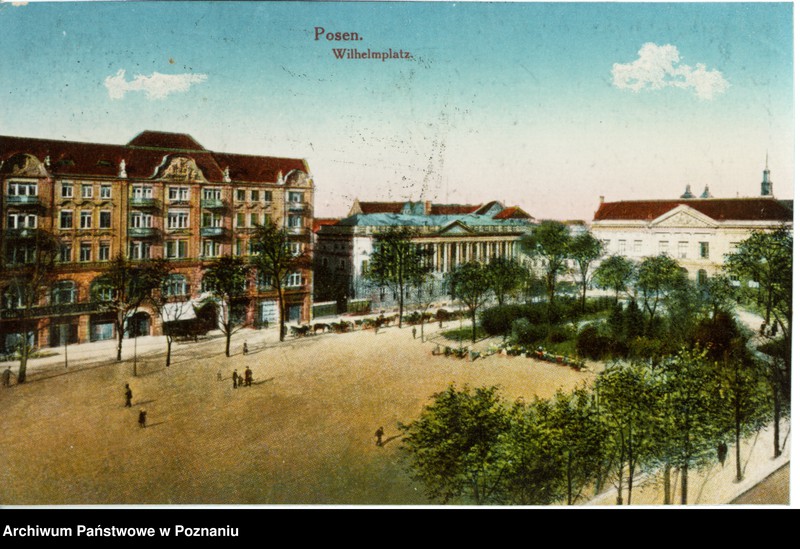 Obraz 1 z jednostki "Posen [Poznań] - Wilhelmplatz [Plac Wilhelmowski]"