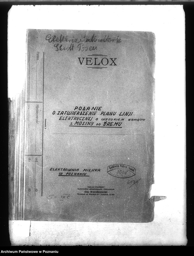 Obraz 4 z jednostki "Podanie o zatwierdzenie planu linii elektrycznej o wysokim napięciu z Mosiny do Śremu Elektrownia Miejska w Poznaniu"