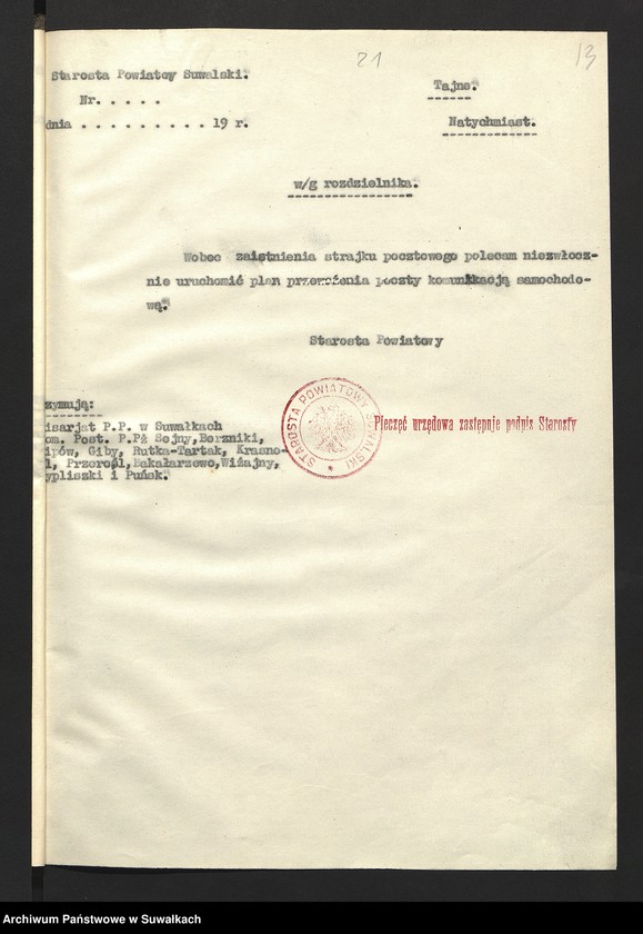 image.from.unit.number "[Plan powiatowy utrzymania ruchu pocztowego pomiędzy starostwem i urzędem wojewódzkim oraz w obrębie powiatu z urzędami gminnymi i posterunkami Policji Państwowej na wypadek strajku kolejowego i pocztowo-telegraficznego]"
