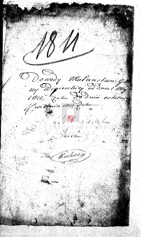 image.from.unit.number "Dowody Małżeństwa Gminy Wigierskiey od dnia 1 Maja 1811 Roku do ostatniego dnia kwietnia 1812 Roku."