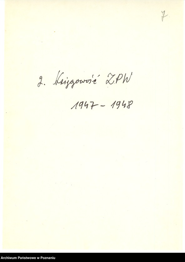 Obraz 10 z jednostki "1. Działalność Opiekuńcza Związku Powstańców Wielkopolskich. 2. Księgowość Związku Powstańców Wielkopolskich. 3. Zbiórka uliczna 6.VII. 1949 r. 4. Preliminarze budżetowe."