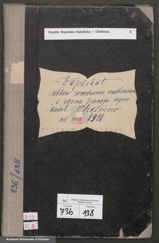 Obraz 3 z jednostki "Duplikat aktów urodzenia, małżeństwa i zgonu parafii rzymsko-katolickiej Chełmno na rok 1911"
