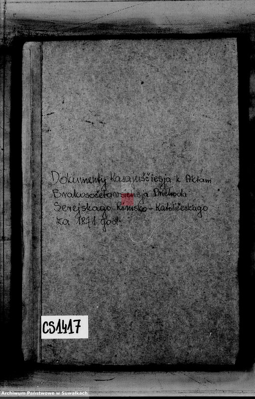 image.from.unit.number "Dokumenty Kasajuščiesja k Aktom Brakosočetavsichsja Prichoda Serejskago Rimsko Katoličeskogo za 1871 god"