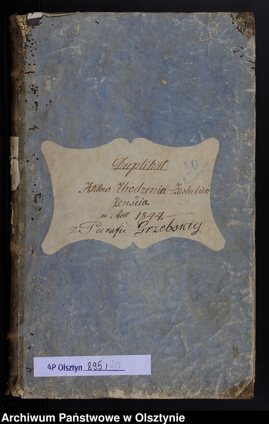 image.from.unit.number "Duplikat Aktów Urodzenia, Zaślubień, Zeńścia na Rok 1844 z Parafii Grzebskiej"