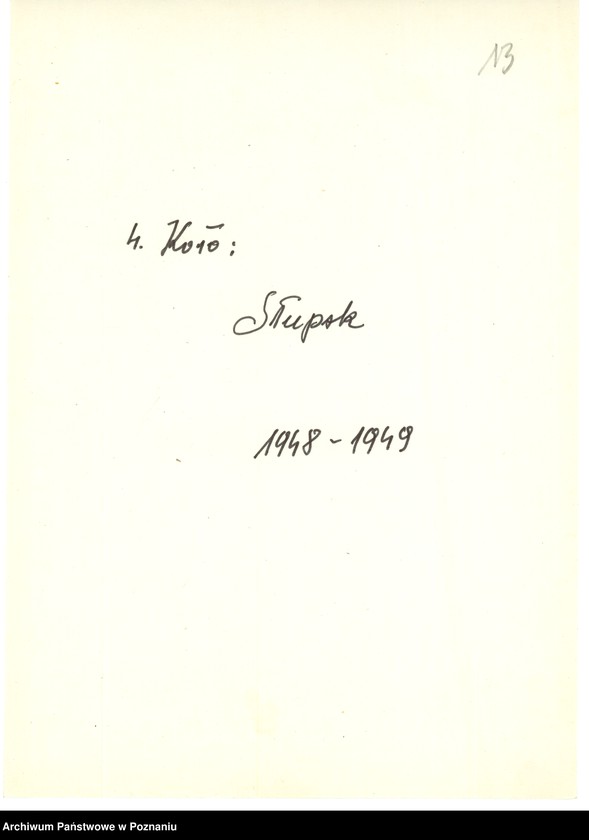 Obraz 16 z jednostki "Współdziałanie Zarządu Głównego Związku Powstańców Wielkopolskich z kołami: 1. Ryczywół [1949] 2. Sieraków [1947-1948] 3. Słupia Kapitulna [1947] 4. Słupsk [1948-1949] 5. Starogard [1947-1948] 6. Stęszew [1947] 7. Sulęcin [1947-1948] 8. Swarzędz [1946-1949] 9. Szamotuły [1947-1949] 10. Szczecin [1946-1949] 11. Śmigiel [1946-1949] 12. Śrem [1947-1949]"