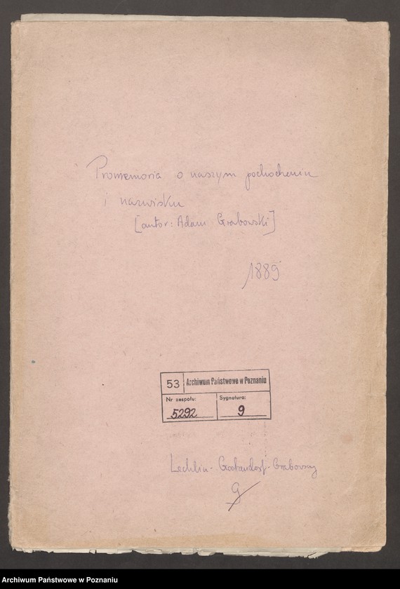 image.from.unit.number "Pro memoria o naszym pochodzeniu i nazwisku [autor Adam Grabowski, syn Józefa]"