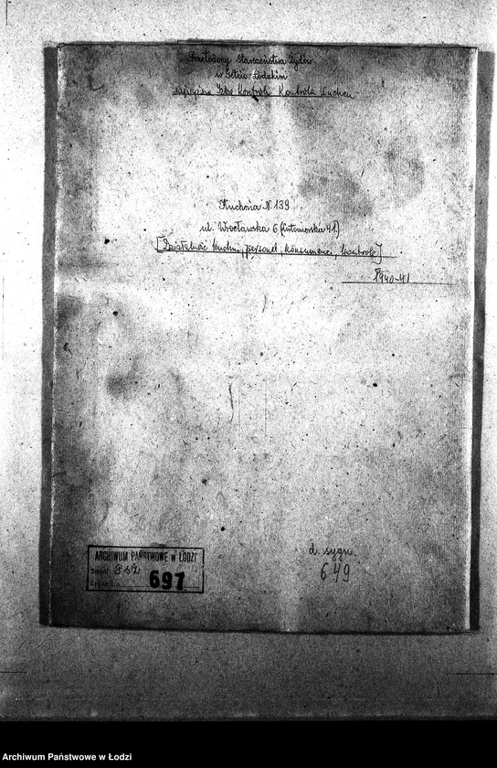 Obraz 3 z jednostki "[Kuchnia nr 139, ul. Wrocławska 6 (Lutomierska 41). Działalność kuchni, personel, konsumenci, kontrole]"