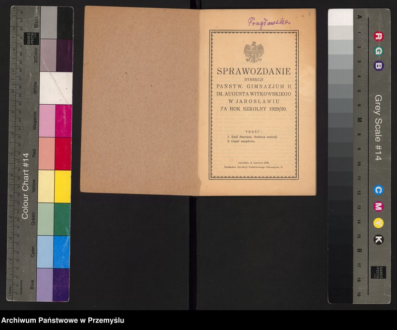 image.from.unit.number "Sprawozdanie Dyrekcji Państw[owego] Gimnazjum II im. Augusta Witkowskiego w Jarosławiu za rok szkolny 1929/30"