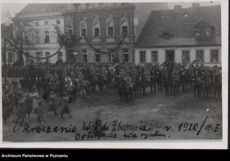 Obraz 2 z jednostki "Wkroczenie wojska polskiego do Zbąszynia. Defilada na rynku."