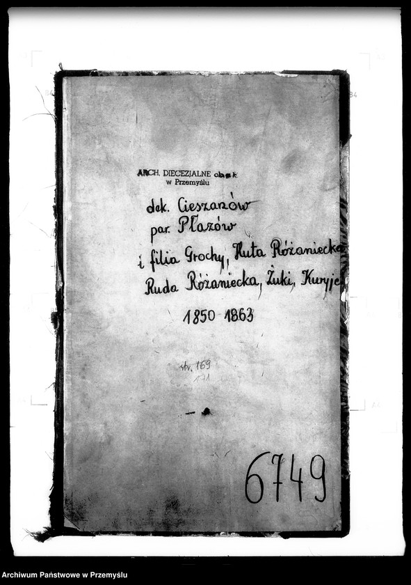 image.from.unit.number "[Kopie ksiąg metrykalnych parafii Płazów z filiami Grochy, Huta Różaniecka, Ruda Różaniecka, Żuki, Kuryje (dekanat Cieszanów)]"