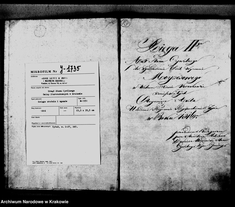 image.from.unit.number "Xięga IIga Akt Stanu Cywilnego dla Zgromadzenia Osób Wyznanania Moyzesowego w Wolnem Miescie Krakowie Zamieszkałych Obeymuiąca Akta Urodzenia i Przyznania Przysposobienia i Zeyscia w Roku 1816m prowadzona i Redagowana przez Stanisława Hebdank Dudzicza Urzędnika Stanu Cywilnego teyze Gminy"