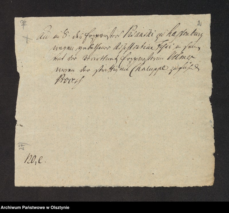 image.from.unit.number "In S. [Sachen] des Erzpriester Pisanski zu Rastenburg [Kętrzyn] wegen gebethener Asistentine Fisci in seinen mit der Verwittwe Erzpristerin Volmer wegen der strittigen Chaluppe zu führenden Proceß"