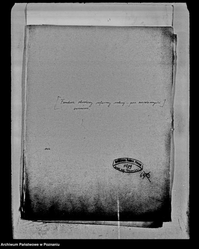 Obraz 4 z jednostki "/Fundusz obrotowy reformy rolnej i zestawienia/ powiaty nowotomyski i grodziski/"