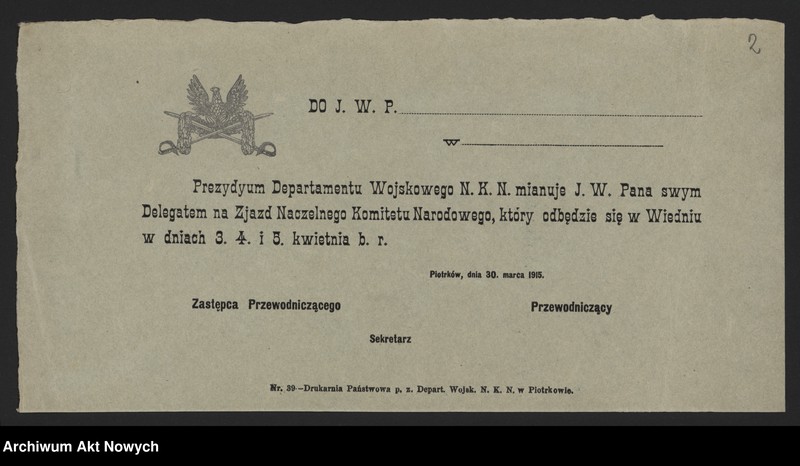 image.from.unit.number "Działalność wojskowo-polityczna Władysława Sikorskiego w czasie I wojny światowej w Naczelnym Komitecie Narodowym, Polskim Korpusie Posiłkowym, wśród internowanych wojskowych polskich na Węgrzech oraz w Galicji. Protokół, pokwitowanie, teksty wierszy i piosenek, korespondencja."