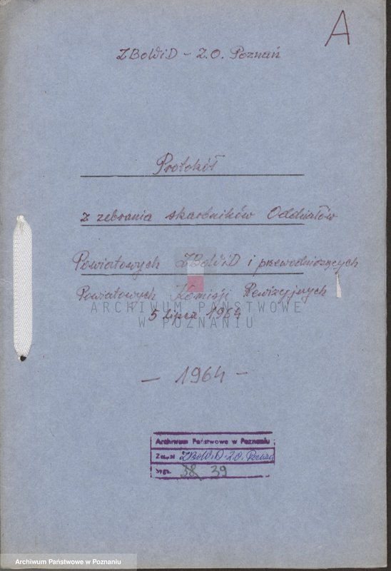 Obraz 4 z jednostki "Protokół z zebrania skarbników Oddziałów Powiatowych Związku Bojowników o Wolność i Demokrację i przewodniczących Powiatowych Komisji Rewizyjnych 5.Vll.1964 roku."