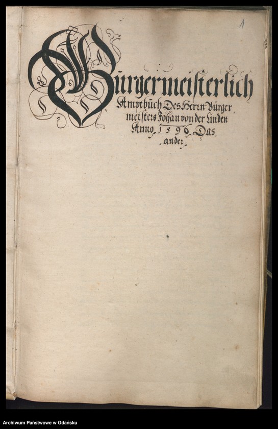 image.from.unit.number "Bürgermeisterliches Ambtbuch H. Johan von der Linden Praesidirenden Bürgermeisters […] vom [21.VIII.-31.XII.1596] Das ander No. 5 /indeks/"