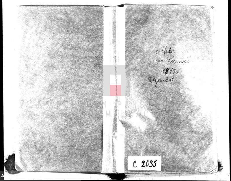 image.from.unit.number "Akta Gminy Przeroslskiey Zeszłych od Dnia 1- wszego Stycznia Roku 1817"