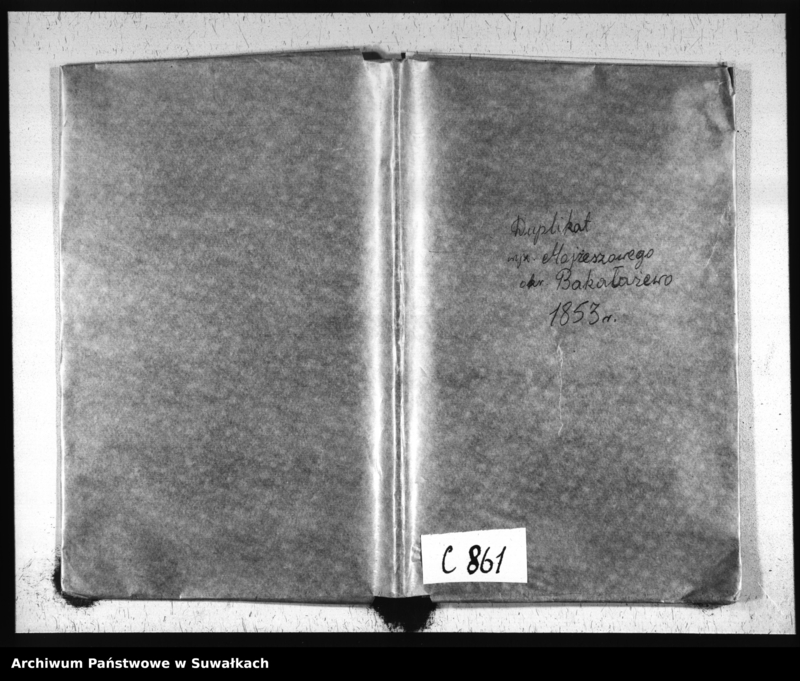 image.from.unit.number "Duplikat Akt Urodzonych, Zaślubionych i Zmarłych Urzędnika Stanu Cywilnego Wyznania Mojżeszowego Okręgu Bakałarzewskiego za rok 1853"