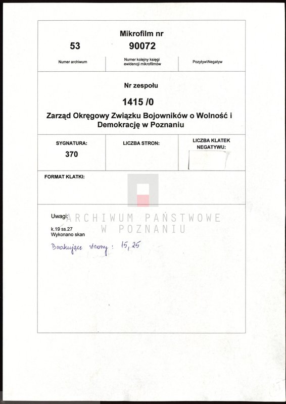 Obraz 2 z jednostki "Relacje i wspomnienia dotyczące powstania wielkopolskiego: 1. Miejska Górka, powiat Rawicz, województwo poznańskie, 2. Międzychód, powiat Międzychód, województwo poznańskie, 3. Miłosław, powiat Września, województwo poznańskie, 4. Mogilno, powiat Mogilno, województwo bydgoskie, 5. Mrocza, powiat Wyrzynek, województwo bydgoskie. Okupacja hitlerowska w Mogilnie. Dwa zdjęcia: s.15 i s.25 - fotografie relacjonującego."