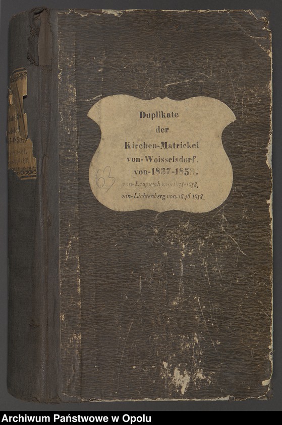 image.from.unit.number "Duplikate der Kirchen-Matrickel von Woisselsdorf von 1837-1858, von Leupusch von 1838-1858, von Lichtenberg von 1846-1858 [rzymskokatolicki kościół parafialny w Wojsławiu z filią w Lubczy oraz rzymskokatolicki kościół parafialny w Kolnicy]"