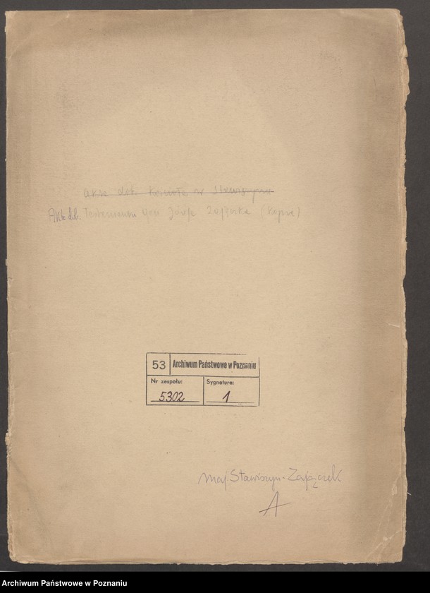 image.from.unit.number "Akta dotyczące testamentu gen. Józefa Zajączka [Kopie i odpisy akt hipotecznych i spadkowych Sekretariatu Stanu Księstwa Warszawskiego i Królestwa Polskiego, Komisji Przychodów i Skarbu oraz Trybunału Cywilnego w Warszawie, z lat 1811-1839, kopia testamentu gen. Zajączka, odpis akt hipotecznych starostwa stawiszyńskiego, korespondencja w sprawie ogłoszenia o sprzedaży dóbr Stawiszyn]"
