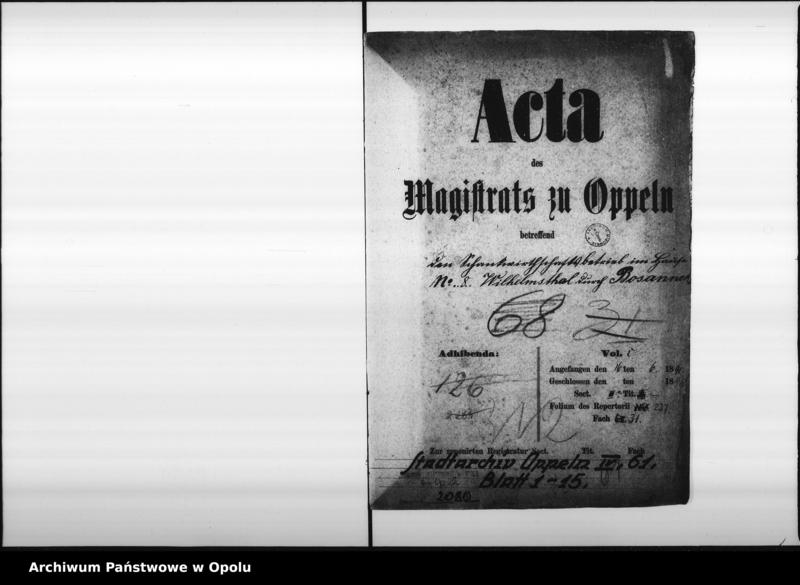 Obraz 4 z jednostki "Acta des Magistrats zu Oppeln betreffend den Schankwirthschaftsbetrieb im Hause No 8 Wilhelmstal durch Bosannek Vol: I"