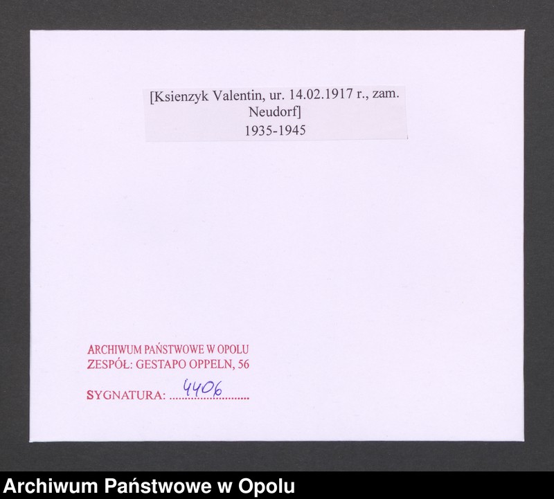 Obraz 2 z jednostki "[Ksienzyk Valentin, ur. 14.02.1917 r., zam. Neudorf]"