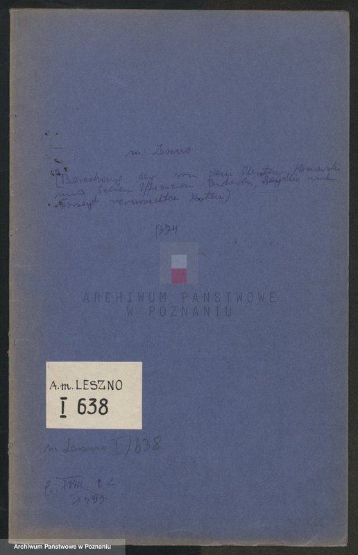Obraz 1 z jednostki "Berechnung der von dem Obersten Konarski und seinen Offizieren Pawłowski; Zeydlic und Forseyt verursachen Kosten; język niemiecki, polski"