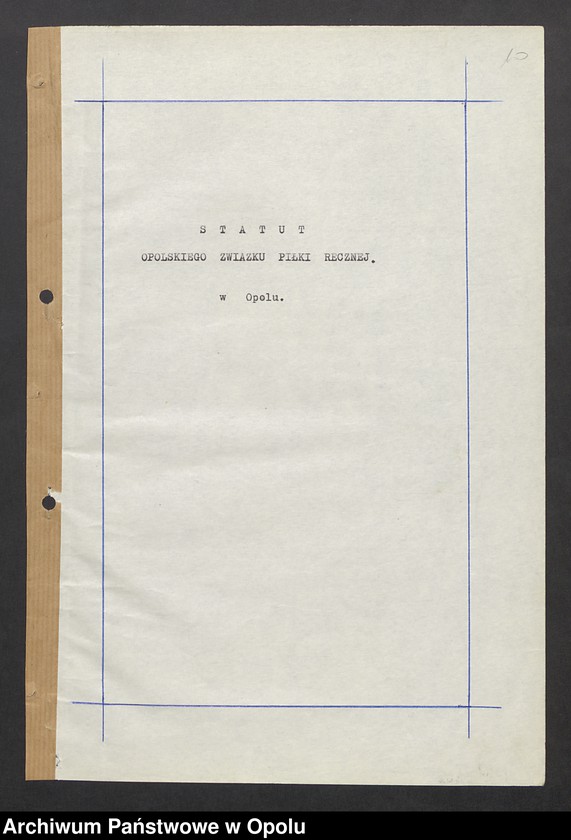 image.from.unit.number "[Okręgowy Związek Piłki Ręcznej w Opolu - rejestracja, statut, protokół, sprawozdania, decyzja o likwidacji]"