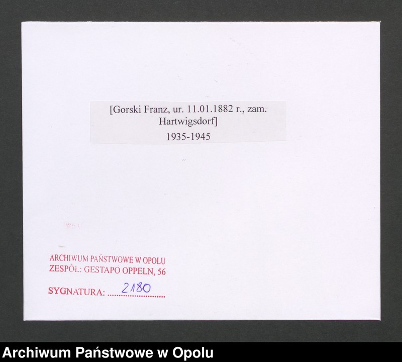 image.from.unit.number "[Gorski Franz, ur. 11.01.1882 r., zam. Hartwigsdorf]"