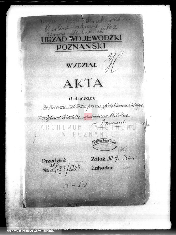 Obraz 4 z jednostki "Zatwierdzenie zakładu przemysłowego /Drukarni Wielkopolskiej/ dr Edward Schechtel spadkobierca Milskich w Poznaniu"