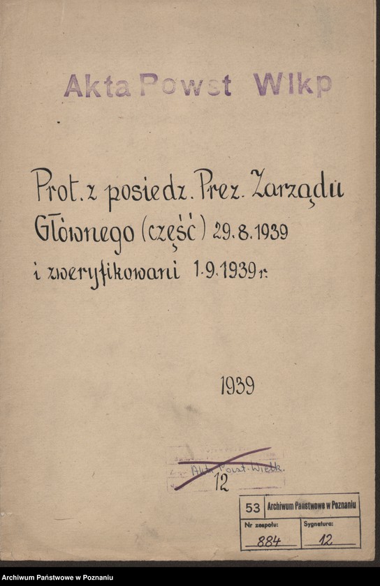 image.from.unit.number "Protokół z posiedzeń Prezydium Zarządu Głównego [część] 29.VIII.1939 i zweryfikowani 1.IX.1939 r."