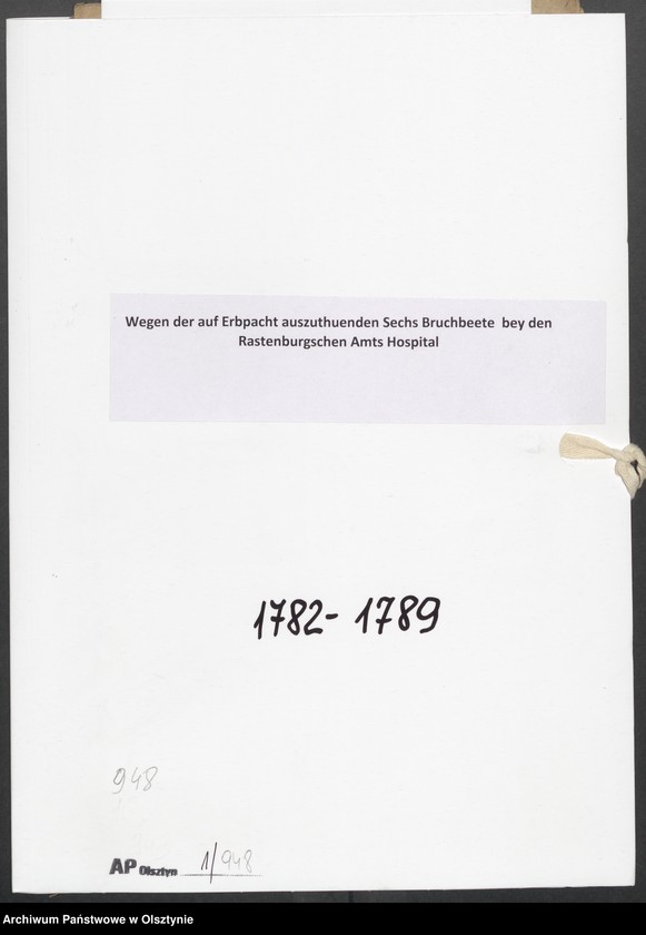 image.from.unit.number "Wegen der auf Erbpacht auszuthuenden Sechs Bruchbeete bey den Rastenburgschen Amts Hospital"