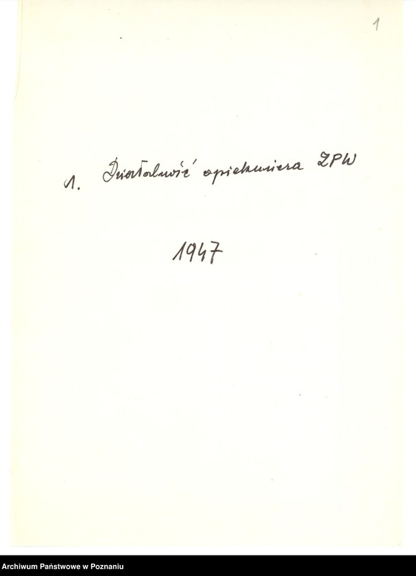 Obraz 3 z jednostki "1. Działalność Opiekuńcza Związku Powstańców Wielkopolskich. 2. Księgowość Związku Powstańców Wielkopolskich. 3. Zbiórka uliczna 6.VII. 1949 r. 4. Preliminarze budżetowe."