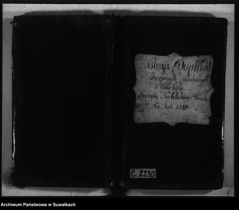 image.from.unit.number "Księga duplikat urodzonych, zaślubionych i umarłych parafiy katolickiej Puńsk na rok 1843"