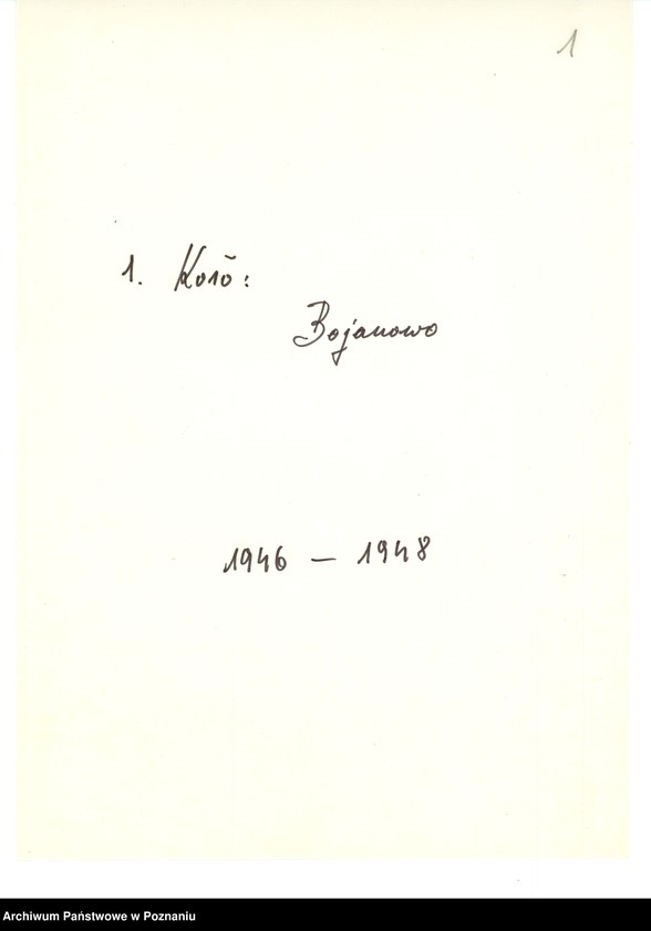 Obraz 3 z jednostki "Współdziałanie Zarządu Głównego Związku Powstańców Wielkopolskich z kołami 1. Bojanowo [1946-1948] 2. Bremno [19449] 3. Brodnica [1947-1948] 4. Bydgoszcz [1946-1948] 5. Chodzież [1946-1948] 6. Chorzów[1947-1949] 7. Czarnków [1946-1949] 8. Drawsko n/Notecią. [1948-1949] 9. Drezdenko [1947-19498]"